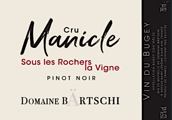 Domaine Bartschi Pinot Noir Cru Manicle Sous les Rochers la Vigne label